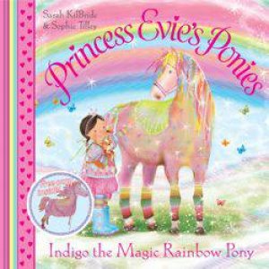 Indigo the Magic Rainbow Pony by Sarah Killbride