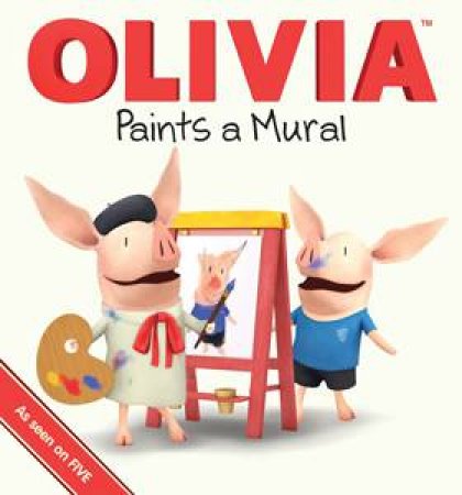 Olivia Paints a Mural by Various