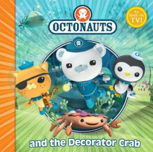 Octonauts and the Decorator Crab by Various