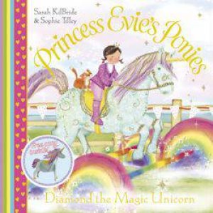 Diamond the Magic Unicorn by Sarah Killbride