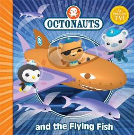 The Octonauts and the Flying Fish by Various