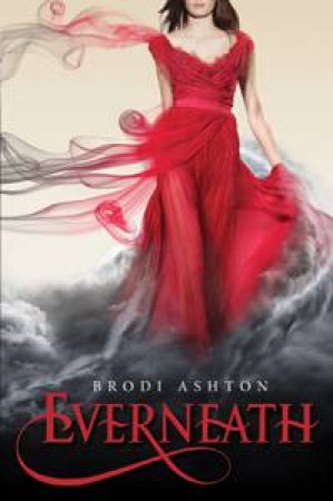 Everneath by Brodi Ashton