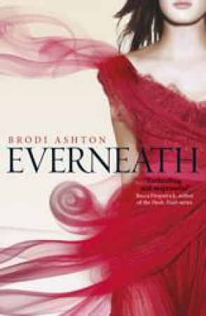 Everneath by Brodi Ashton