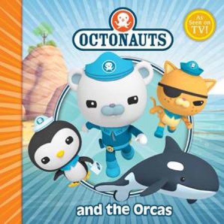 The Octonauts and the Orcas by Various