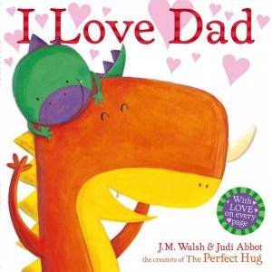 I Love Dad by Judi Abbot