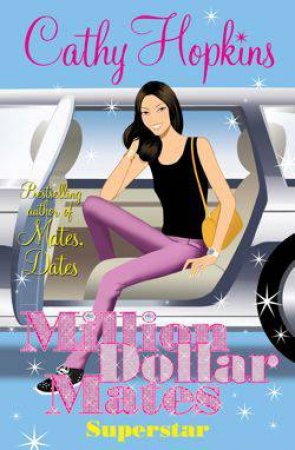 Million Dollar Mates: Super Star by Cathy Hopkins