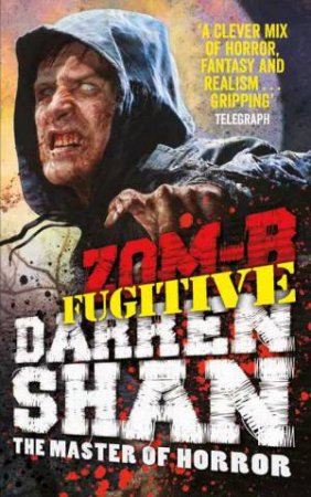 ZOM-B Fugitive by Darren Shan