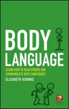 Body Language Learn How To Read Others And Communicate With Confidence