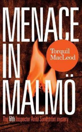 Menace in Malmo by Torquil MacLeod