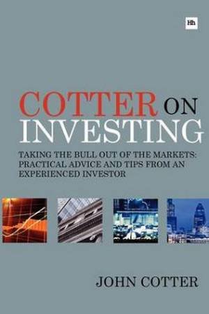 Cotter On Investing by John Cotter