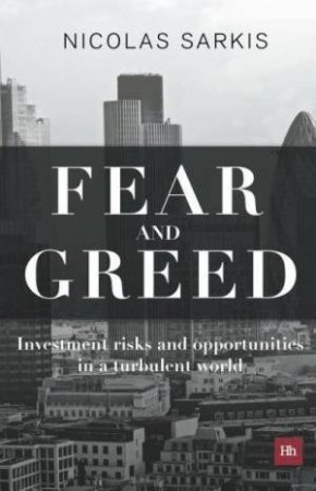 Fear and Greed by Nicolas Sarkis