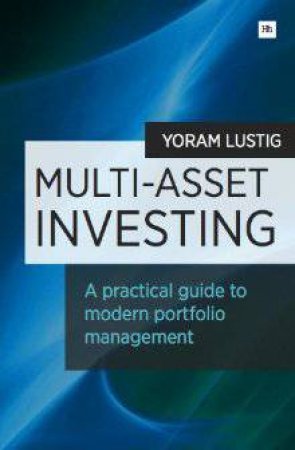 Multi-Asset Investing by Yoram Lustig