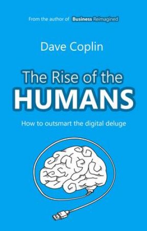 Rise of the Humans by Dave Coplin