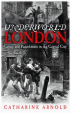 Underworld London City of Crime