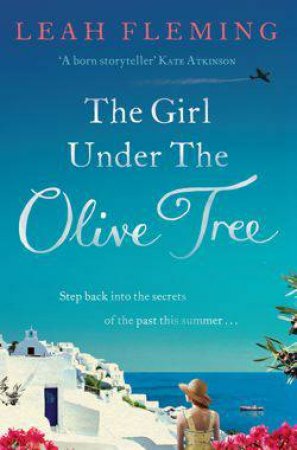 The Girl Under the Olive Tree by Leah Fleming