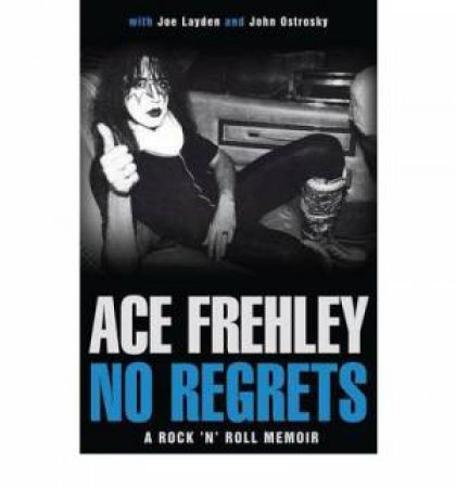 No Regrets by Ace Frehley