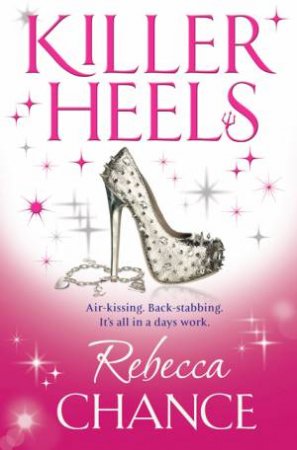 Killer Heels by Rebecca Chance