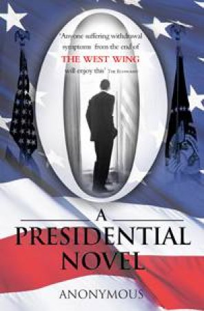 O: A Presidential Novel by Anonymous