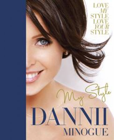 Dannii: My Style by Dannii Minogue