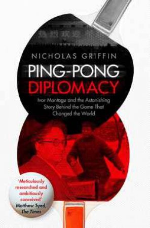 Ping Pong Diplomacy by Nicholas Griffin