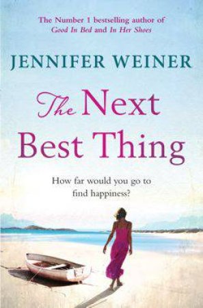 The Next Best Thing by Jennifer Weiner