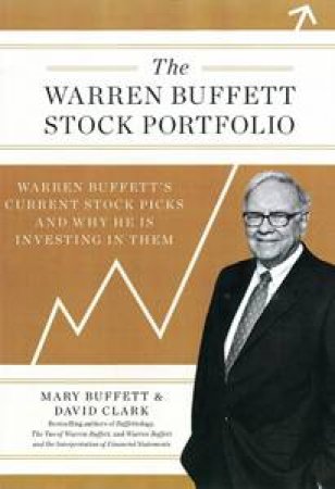 The Warren Buffett Stock Portfolio by Mary Buffett