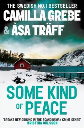 Some Kind Of Peace by Camilla & Traff, Asa Grebe