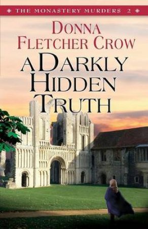 A Darkly Hidden Truth by Donna Fletcher Crow