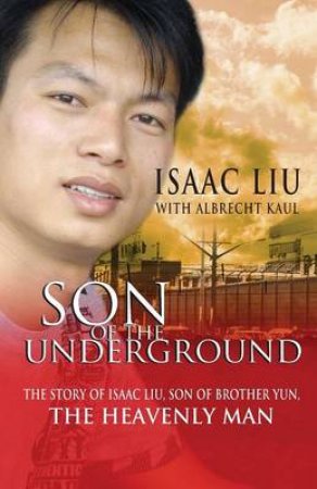 Son of The Underground by Isaac Liu & Albrecht Kaul