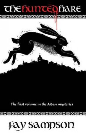 The Hunted Hare by Fay Sampson