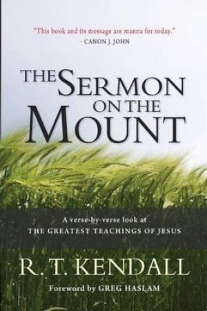 The Sermon on the Mount by R. T. Kendall