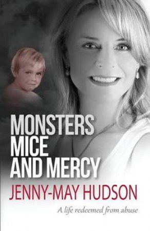 Monsters, Mice and Mercy by Jenny-May Hudson