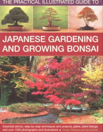 Japanese Gardening and Bonsai Growing by Charles Chessire & Ken Norman