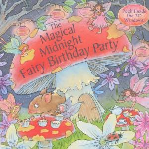 The Magical Midnight Fairy Birthday Party by Various