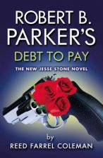 Robert B Parkers Debt to Pay