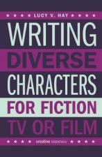 Writing Diverse Characters For Fiction TV or Film