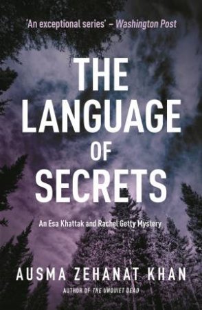 The Language Of Secrets by Ausma Zehanat Khan