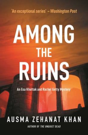 Among The Ruins by Ausma Zehanat Khan