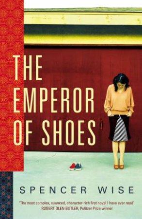 The Emperor Of Shoes by Spencer Wise