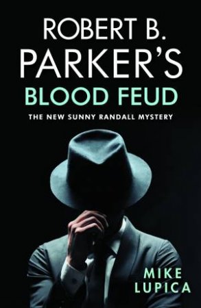 Robert B. Parker's Blood Feud by Mike Lupica