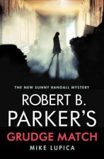 Robert B Parkers Grudge Match