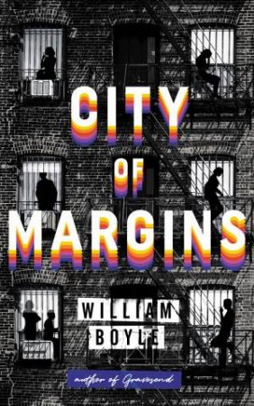 City Of Margins by William Boyle