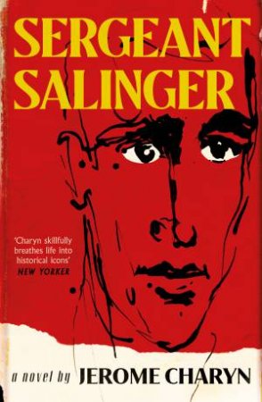 Sergeant Salinger by Jerome Charyn