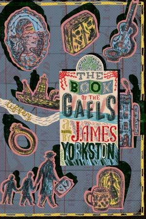 The Book Of The Gaels by James Yorkston