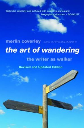 The Art Of Wandering by Merlin Coverley