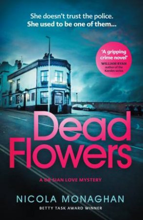 Dead Flowers by Nicola Monaghan