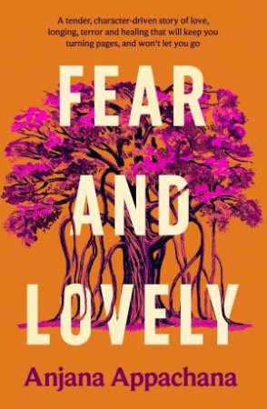 Fear and Lovely by Anjana Appachana