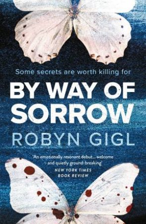 By Way of Sorrow by Robyn Gigl