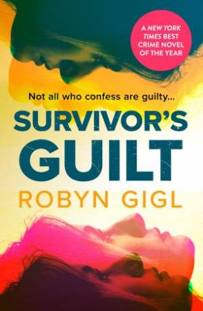 Survivor's Guilt by Robyn Gigl