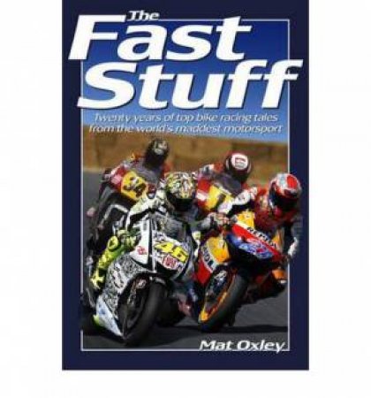 Fast Stuff by Mat Oxley